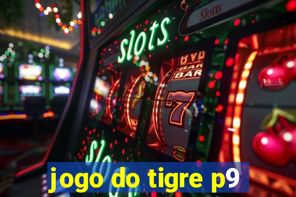 jogo do tigre p9